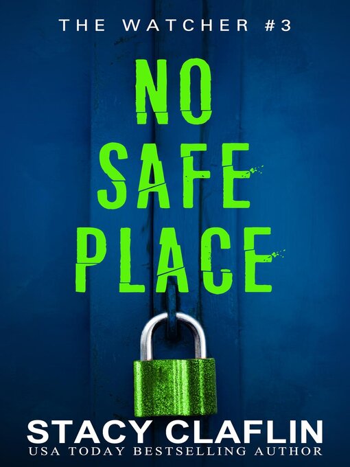 Title details for No Safe Place by Stacy Claflin - Available